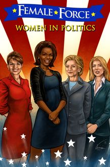 Female Force: Women in Politics