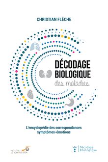 DÉCODAGE BIOLOGIQUE DES MALADIES