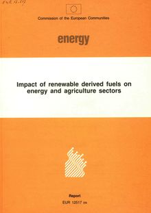 Impact of renewable derived fuels on energy and agriculture sectors