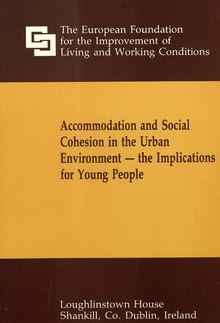 Accommodation and social cohesion in the urban environment