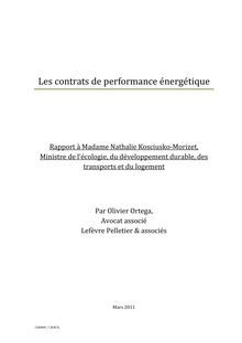 Les contrats de performance énergétique. Rapport à Madame Nathalie Kosciusko-Morizet, ministre de l écologie, du développement durable, des transports et du logement.