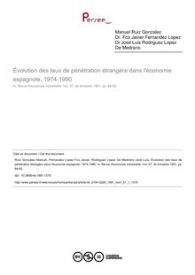Évolution des taux de pénétration étrangère dans l économie espagnole, 1974-1990 - article ; n°1 ; vol.57, pg 84-92