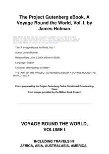 A Voyage Round the World, Volume I - Including Travels in Africa, Asia, Australasia, America, etc., etc., from 1827 to 1832