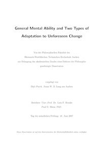 General mental ability and two types of adaptation to unforeseen change [Elektronische Ressource] / vorgelegt von Jonas W. B. Lang