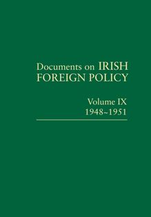 Documents on Irish Foreign Policy, v. 9: 1948-1951