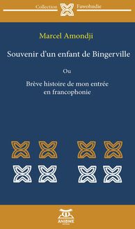 Souvenir d’un enfant de Bingerville Ou Brève histoire de mon entrée en francophonie