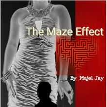 Maze Effect, The: Finding Mr. Right