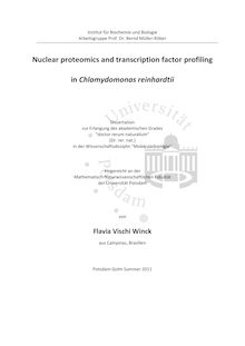 Nuclear proteomics and transcription factor profiling in Chlamydomonas reinhardtii [Elektronische Ressource] / Flavia Vischi Winck. Betreuer: Bernd Müller-Röber