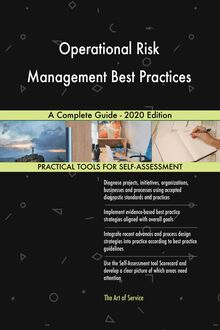 Operational Risk Management Best Practices A Complete Guide - 2020 Edition