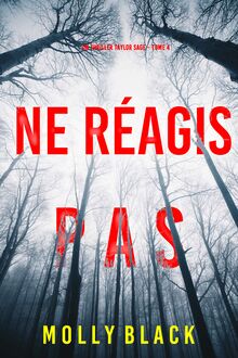 Ne Réagis Pas (Un thriller Taylor Sage – Tome 4)