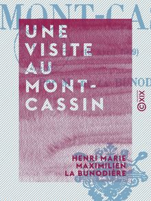 Une visite au Mont-Cassin - 13 avril 1909