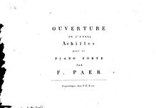 Partition complète, Achille, Melodramma eroico in due atti, Paër, Ferdinando