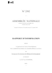 Rapport d'information déposé par la Commission des finances... sur les moyens et les structures de diffusion de la francophonie