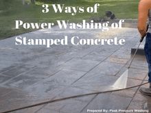 3 Ways of Power Washing of Stamped Concrete by Peak Pressure Washing