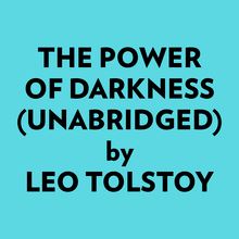 The Power of Darkness (Unabridged)
