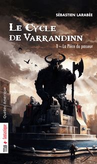 Le Cycle de Varrandinn 01 : La Pièce du passeur