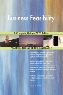 Business Feasibility A Complete Guide - 2020 Edition
