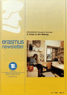 Erasmus newsletter Vol. 1990 - No. 9. ERASMUS Student Homes: A Crisis in the Making