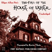 Edgar Allan Poe s The Fall of the House of Usher - Unabridged