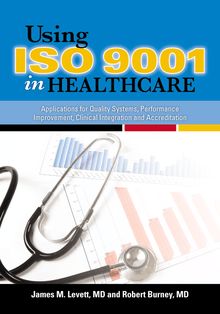 Using ISO 9001 in Healthcare