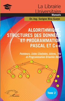 Algorithmique, Structures des Données et Programmation Pascal et C++ Tome 2