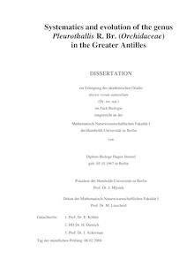 Systematics and evolution of the genus Pleurothallis R. Br. (Orchidaceae) in the Greater Antilles [Elektronische Ressource] / von Hagen Stenzel