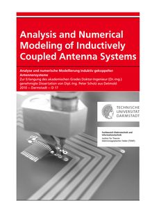Analysis and numerical modeling of inductively coupled antenna systems [Elektronische Ressource] = Analyse und numerische Modellierung induktiv gekoppelter Antennensysteme / von Peter Scholz