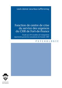 Fonction de centre de crise du service des urgences du CHR de Fort-de-France