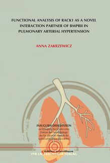 Functional analysis of RACK1 as a novel interaction partner of BMPRII in pulmonary arterial hypertension [Elektronische Ressource] / vorgelegt von Anna Zakrzewicz