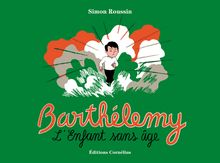 Barthélémy, l enfant sans âge - Simon Roussin - Extrait
