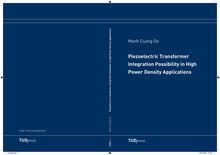 Piezoelectric transformer integration possibility in high power density applications [Elektronische Ressource] / Do Manh Cuong