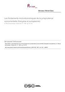 Les fondements micro-économiques de la jurisprudence concurrentielle (française et européenne) - article ; n°1 ; vol.38, pg 75-116