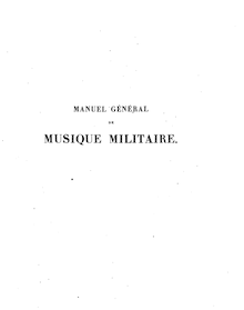 Partition Préface, Manuel général de Musique militaire à l usage des Armées françaises