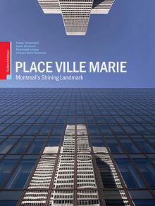 Place Ville Marie: Montreal s Shining Landmark