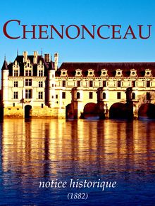 Chenonceau, notice historique