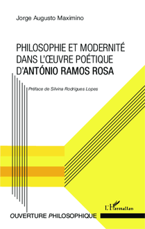 Philosophie et modernité dans l oeuvre poétique d António Ramos Rosa