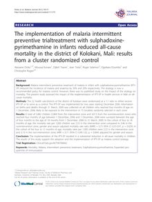 The implementation of malaria intermittent preventive trialtreatment with sulphadoxine-pyrimethamine in infants reduced all-cause mortality in the district of Kolokani, Mali: results from a cluster randomized control