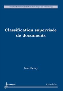 Classification supervisée de documents (Collection Traitement de l information)