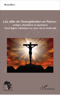 Les défis de l évangélisation en France :