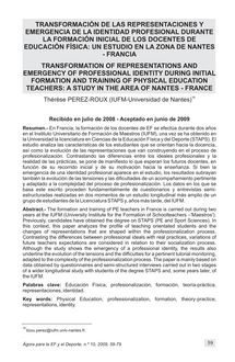 TRANSFORMACIÓN DE LAS REPRESENTACIONES Y EMERGENCIA DE LA IDENTIDAD PROFESIONAL DURANTE LA FORMACIÓN INICIAL DE LOS DOCENTES DE EDUCACIÓN FÍSICA: UN ESTUDIO EN LA ZONA DE NANTES – FRANCIA (TRANSFORMATION OF REPRESENTATIONS AND EMERGENCY OF PROFESSIONAL IDENTITY DURING INITIAL FORMATION AND TRAINING OF PHYSICAL EDUCATION TEACHERS: A STUDY IN THE AREA OF NANTES – FRANCE)