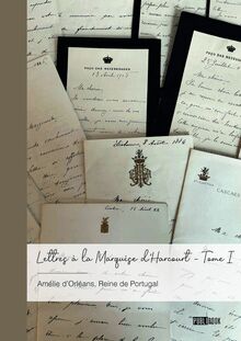 Lettres à la Marquise d Harcourt