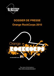 DOSSIER DE PRESSE Orange RockCorps 2010