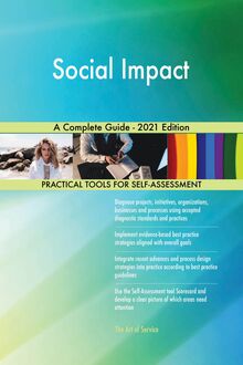 Social Impact A Complete Guide - 2021 Edition