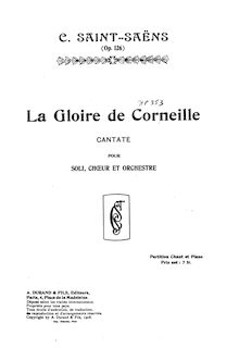 Partition complète, La gloire de Corneille, Op.126, Saint-Saëns, Camille par Camille Saint-Saëns