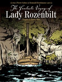 The Fantastic Voyage of Lady Rozenbilt  Vol.3 : Eaten Alive...