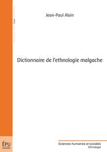 Dictionnaire de l ethnologie malgache
