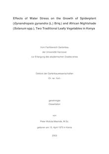 Effects of water stress on the growth of spiderplant (Gynandropsis gynandra (L.) Briq.) and African nightshade (Solanum spp.), two traditional leafy vegetables in Kenya [Elektronische Ressource] / von Peter Wafula Masinde