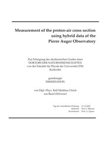 Measurement of the proton air cross section using hybrid data of the Pierre Auger Observatory [Elektronische Ressource] / von Ralf Matthias Ulrich
