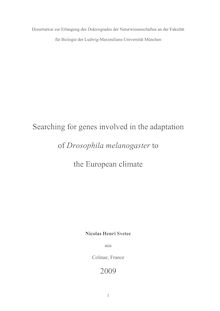 Searching for genes involved in the adaptation of Drosophila melanogaster to the European climate [Elektronische Ressource] / Nicolas Henri Svetec