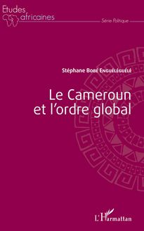 Le Cameroun et l ordre global